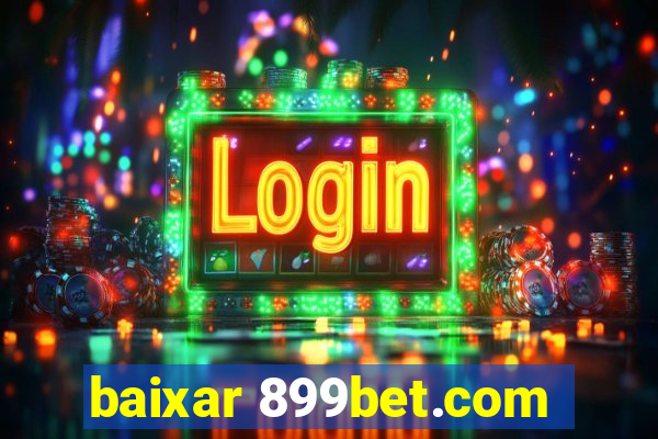 baixar 899bet.com